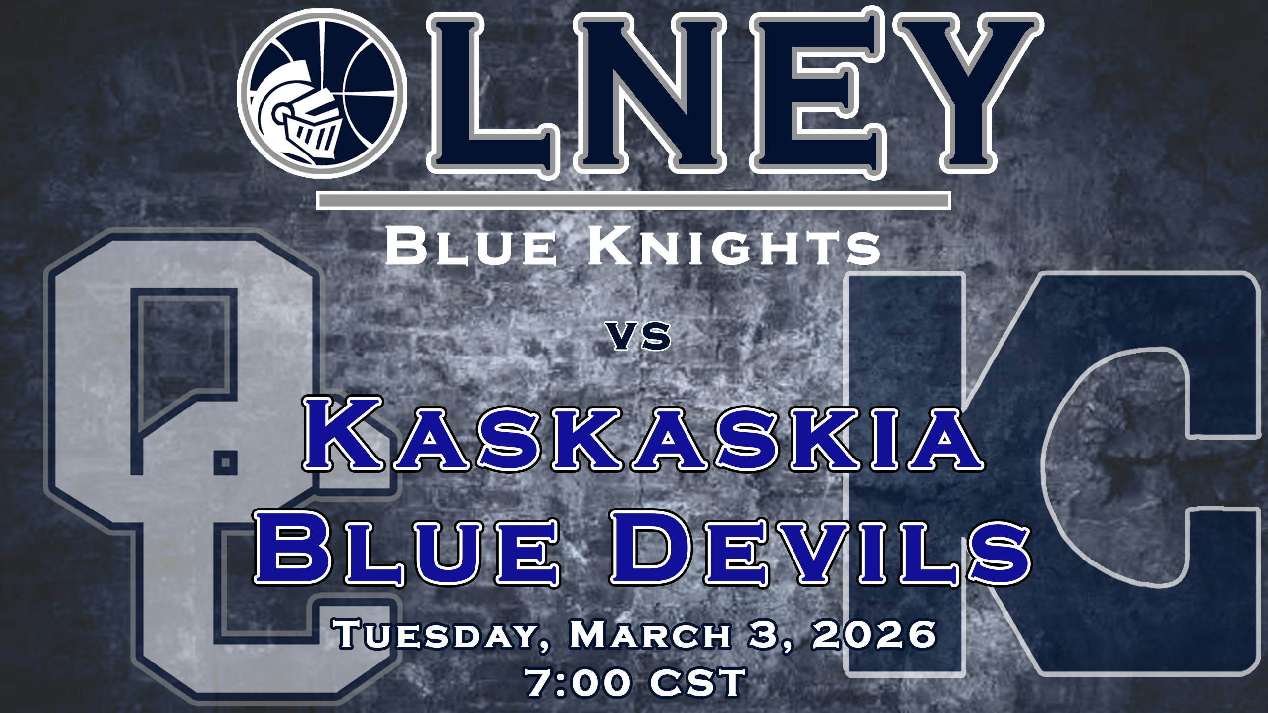 GameDay image has a dark greyish blue background.  At the top it says Olney in Navy letters outlined in grey and white.  It has a grey line under it, and says Blue Knights.  In the middle it says Kaskaskia Blue Devils in blue letters outlined in white and navy.  At the bottom it says Tuesday, March 3, 2026 7:00 CST.  In are background on the left is the interlocking OC logo and on the right it has the KC logo.